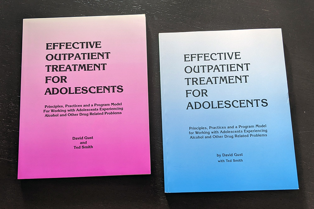 Effective Outpatient Treatment for Adolescents: Principals, Practices, and a Program Model for Working With Adolescents Experiencing Alcohol and Other Drug-Related Problems, book by David Gust